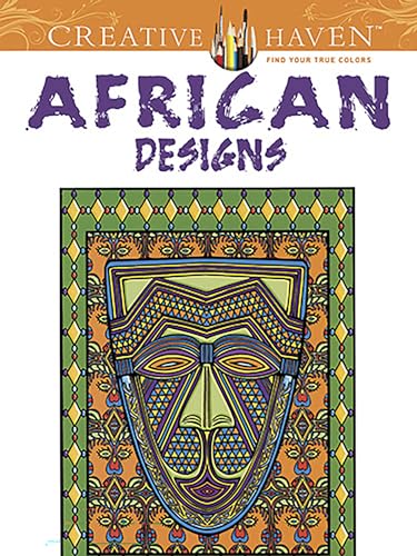 Creative Haven African Designs Coloring Book (Creative Haven Coloring Books)